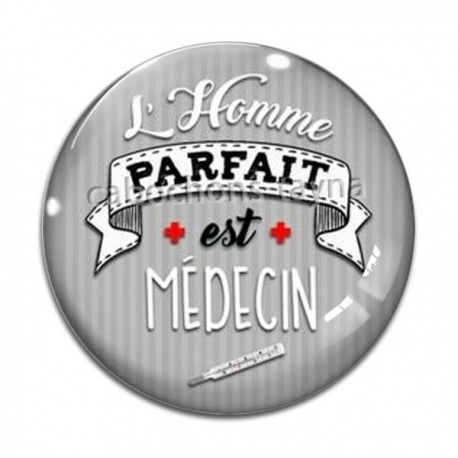Cabochon Verre - l'homme parfait est médecin