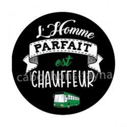 l'homme parfait est chauffeur