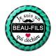 Cabochon Résine - je suis un beau fils qui déchire