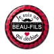 Cabochon Résine - je suis un beau fils qui déchire
