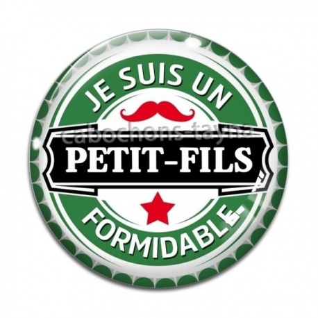 Cabochon Verre - je suis un petit fils formidable