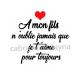 A mon fils n'oublis jamais que je t'aime pour toujours