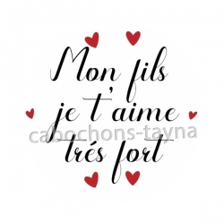 mon fils je t'aime très fort