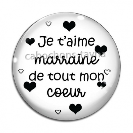 Cabochon Verre - je t'aime marraine de tout mon coeur