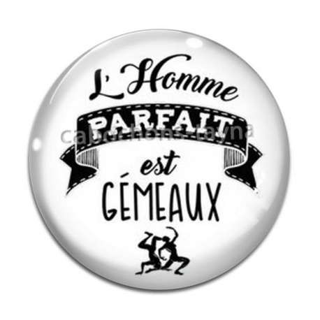 Cabochon Verre - l'homme parfait est gémeaux