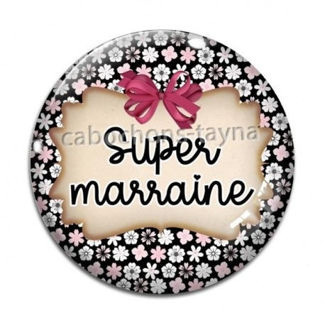 Cabochon Verre - super marraine