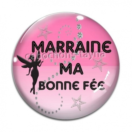 Cabochon Verre - marraine ma bonne fée