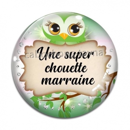 Cabochon Verre - une super chouette marraine