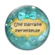Cabochon Verre - une marraine merveilleuse
