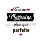 tu es une marraine plus que parfaite