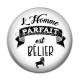 Cabochon Résine - l'homme parfait est bélier
