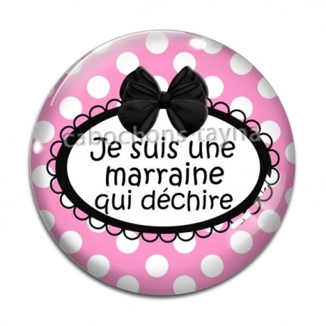 Cabochon Verre - je suis une marraine qui déchire