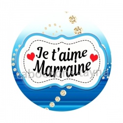 je t'aime marraine
