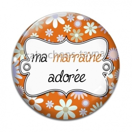 Cabochon Verre - ma marraine adorée