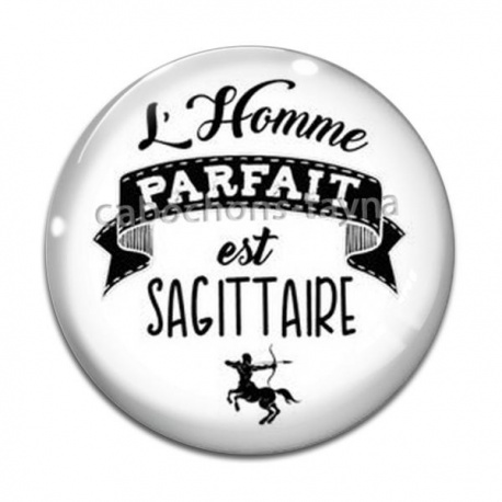 Cabochon Verre - l'homme parfait est sagittaire