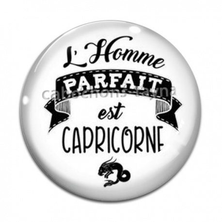 Cabochon Verre - l'homme parfait est capricorne