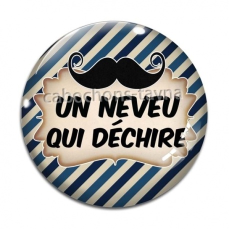 Cabochon Verre - un neveu qui déchire