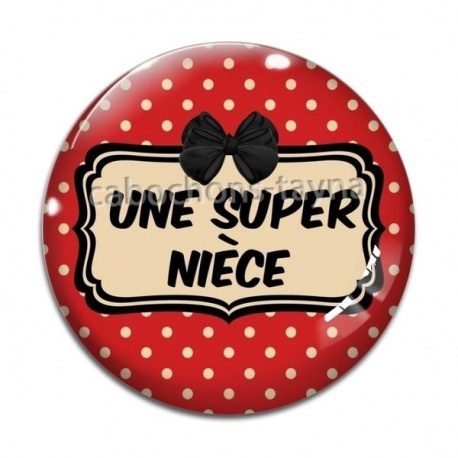 Cabochon Verre - une super nièce
