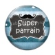 Cabochon Verre - super parrain