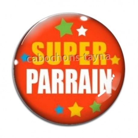 Cabochon Verre - super parrain