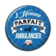 Cabochon Résine - l'homme parfait est ambulancier