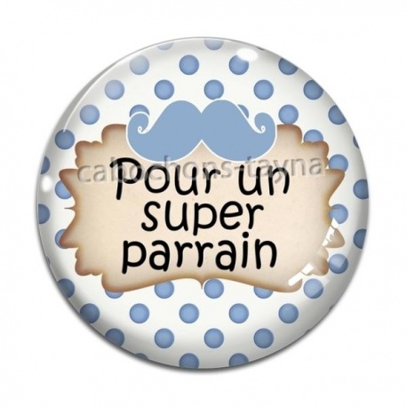 Cabochon Verre - pour un super parrain