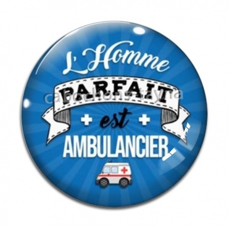 Cabochon Verre - l'homme parfait est ambulancier