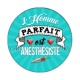 l'homme parfait est anesthésiste