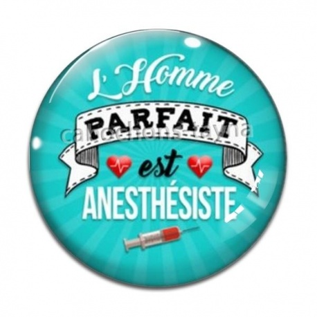Cabochon Verre - l'homme parfait est anesthésiste