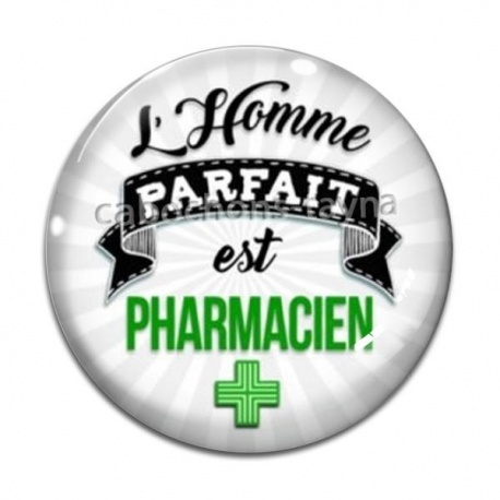 Cabochon Verre - l'homme parfait est pharmacien
