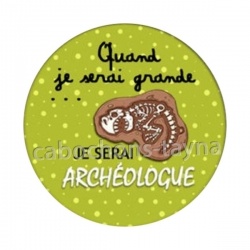 quand je serai grande je serai archéologue