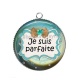 Pendentif Cabochon Argent - je suis parfaite