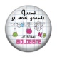 Cabochon Résine - quand je serais grande je serai biologiste