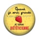 Cabochon Résine - quand je serais grande je serai diététicienne