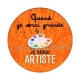 quand je serai grande je serai artiste