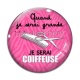 Cabochon Verre - quand je serais grande je serai coiffeuse