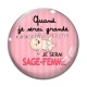 Cabochon Verre - quand je serais grande je serai sage femme
