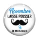 Cabochon Verre - november laisse pousser ta moustache