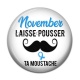 Cabochon Résine - november laisse pousser ta moustache