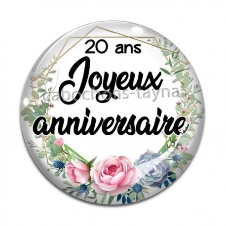 Cabochon Verre - joyeux anniversaire 20 ans