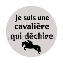 je suis une cavalière qui déchire