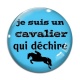 Cabochon Verre - je suis un cavalier qui déchire