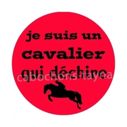 je suis un cavalier qui déchire