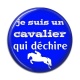 Cabochon Résine - je suis un cavalier qui déchire