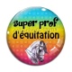 Cabochon Verre - super prof d'équitation