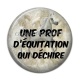 Cabochon Résine - une prof d'équitation qui déchire