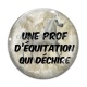 Cabochon Verre - une prof d'équitation qui déchire