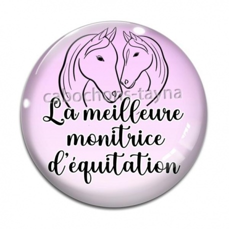 Cabochon Verre - la meilleure monitrice d'équitation