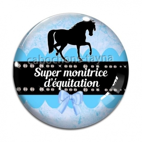 Cabochon Verre - super monitrice d'équitation