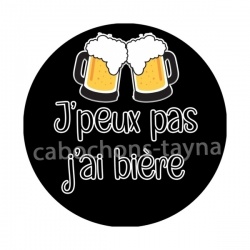 j'peux pas j'ai bière
